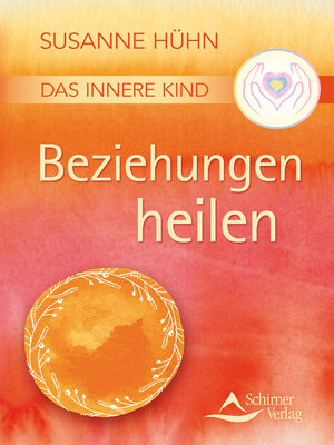 cover image of Das Innere Kind – Beziehungen heilen